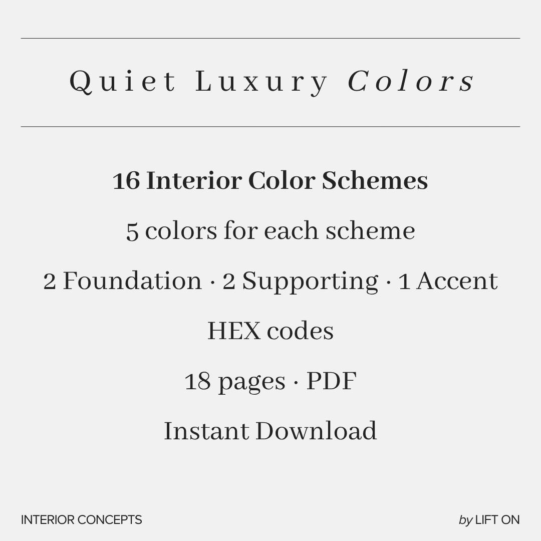 Quiet Luxury Interior Lookbook · 16 Color Palettes · Hex Codes · Digital PDF